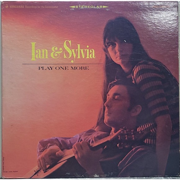 Ian & Sylvia LP Play One More on Vanguard VSD-79215 Stereo Folk VG/VG+ - Picture 1 of 5